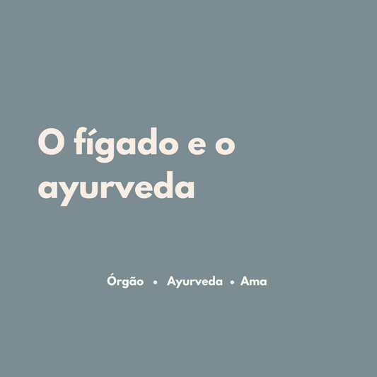 O fígado e o ayurveda