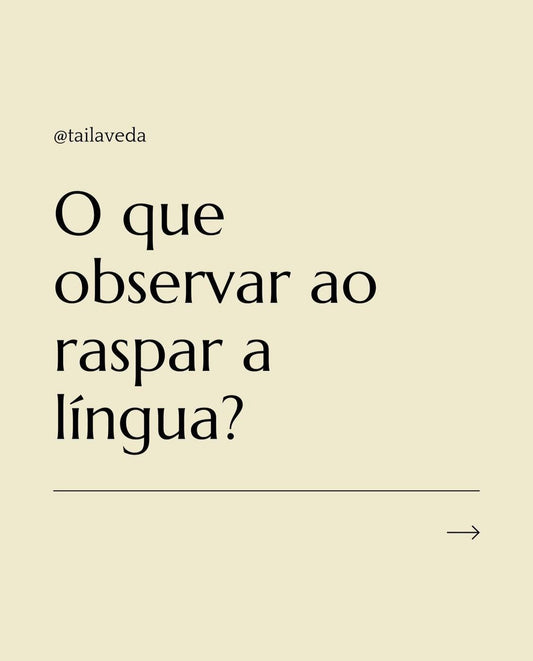O que observar ao raspar a língua?