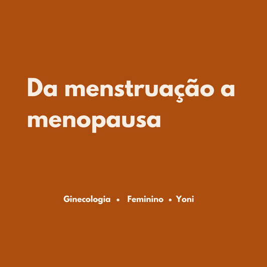 Saúde Feminina com Ayurveda: Do Ciclo Menstrual a Menopausa