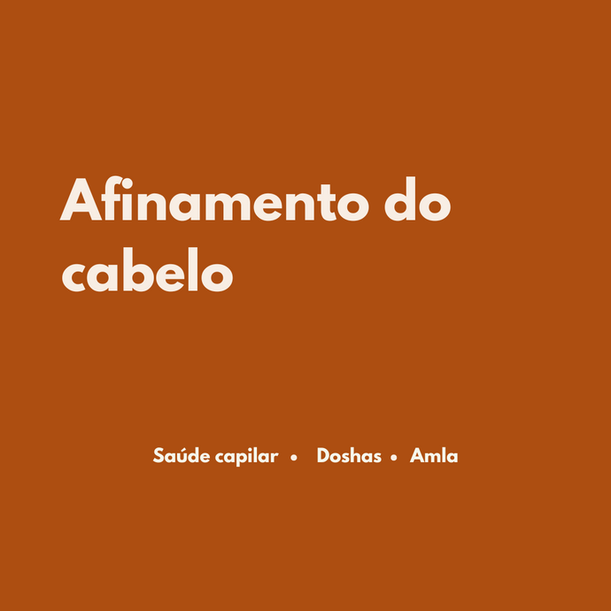 Cabelo Afinando? Como o Ayurveda Pode Ajudar a Tratar e Fortalecer