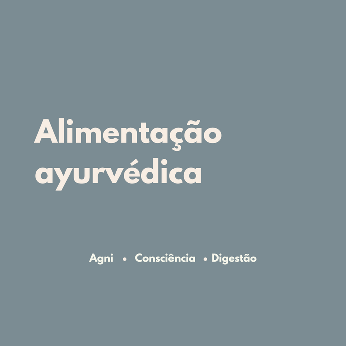Princípios práticos para uma alimentação ayurvédica