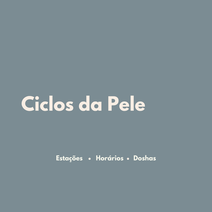 Ciclos da pele