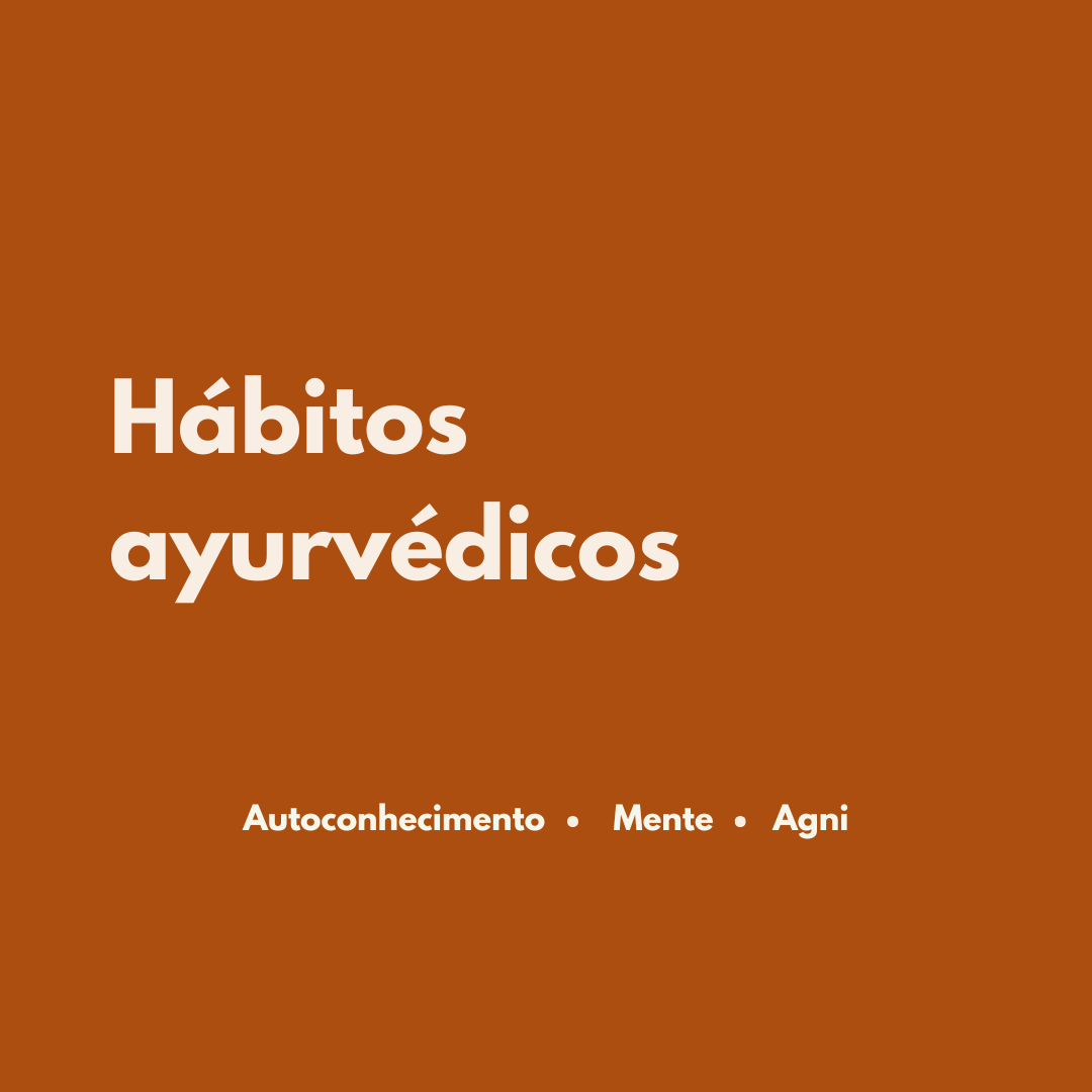 Como criar hábitos ayurvédicos