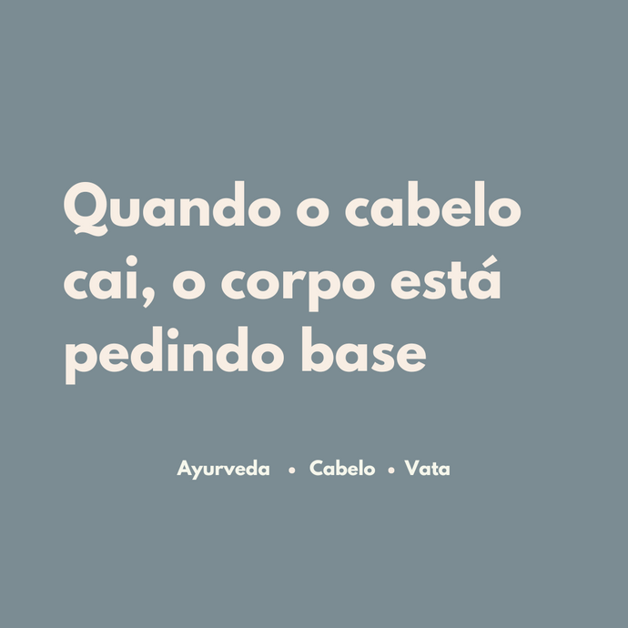 Quando o cabelo cai, o corpo está pedindo base