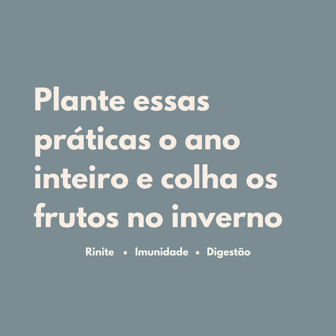 Plante essas práticas o ano inteiro e colha os frutos no inverno