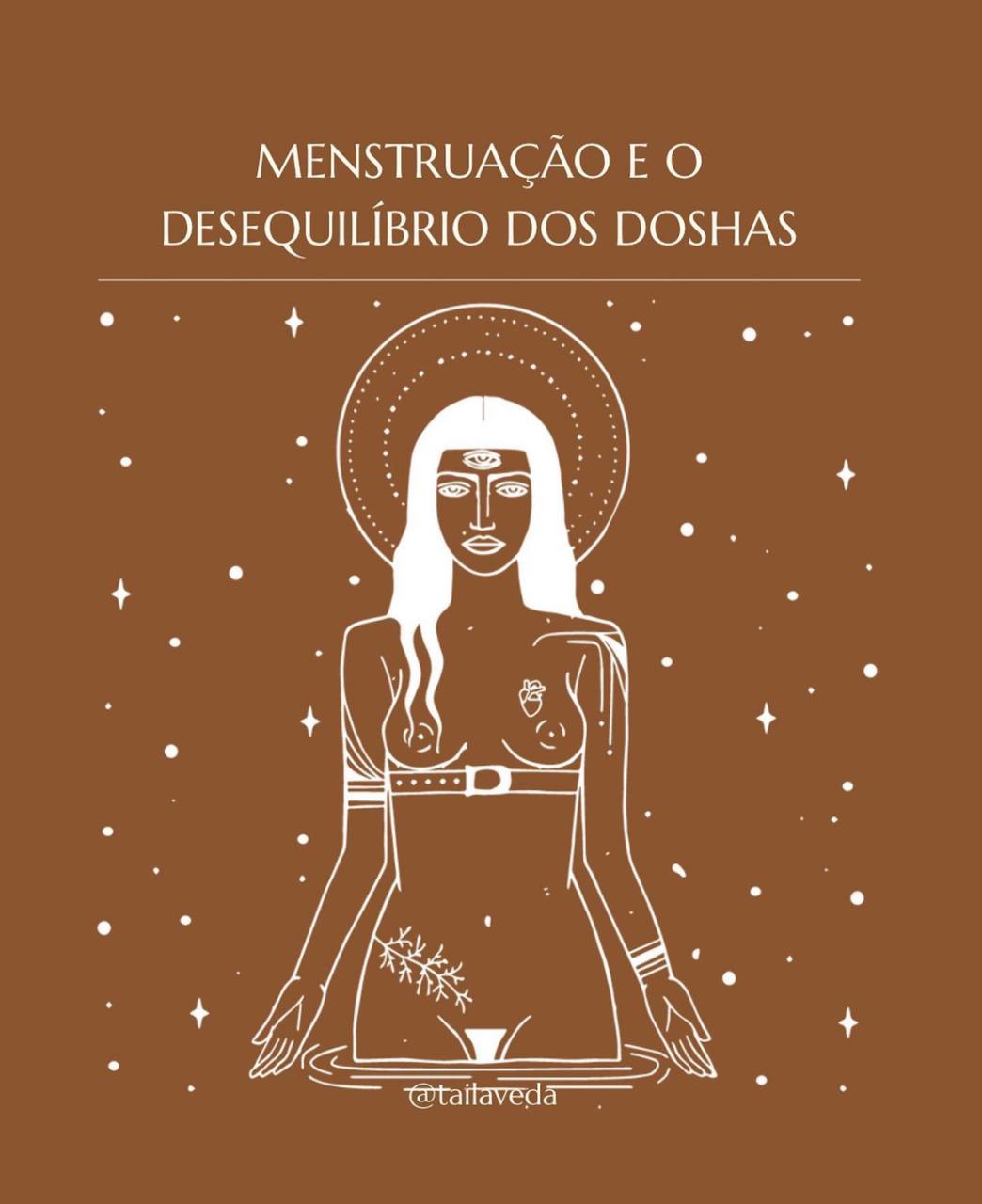 Menstruação e os desequilíbrios dos doshas